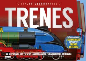 TRENES :  VIAJES LEGENDARIOS