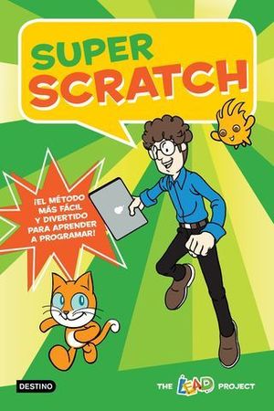 SUPER SCRATCH.  LA AVENTURA DE PROGRAMAR