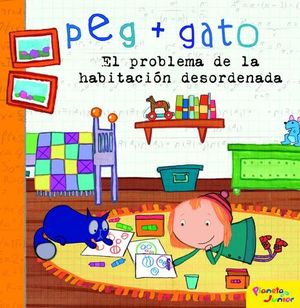 PEG + GATO. CUENTO. EL PROBLEMA DE LA HABITACION DESORDENADA