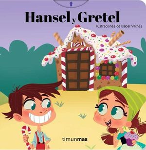 HANSEL Y GRETEL. CUENTOS CON MECANISMOS