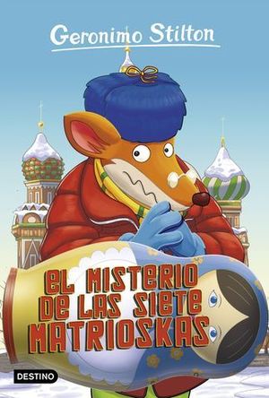 GERONIMO STILTON EL MISTERIO DE LAS SIETE MATRIOSKAS