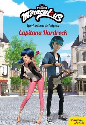 MIRACULOUS 10. CAPITANA HARDROCK