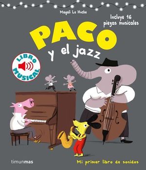 PACO Y EL JAZZ.  LIBRO MUSICAL