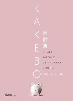 KAKEBO EL ARTE JAPONES DE AHORRAR DINERO