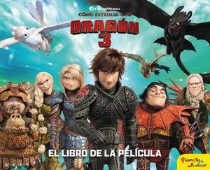 COMO ENTRENAR A TU DRAGON 3.  EL LIBRO DE LA PELICULA