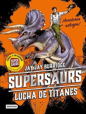 SUPERSAURS.  LUCHA DE TITANES