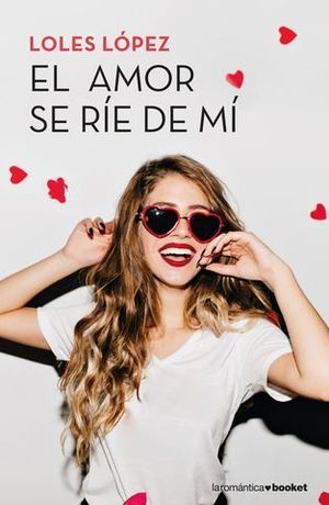 EL AMOR SE RIE DE MI