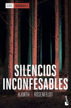 SILENCIOS INCONFESABLES.  (SERIE BERGMAN 4)