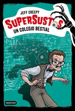 SUPERSUSTOS.  UN COLEGIO BESTIAL