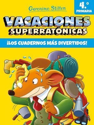 VACACIONES SUPERRATONICAS 4.  ¡ LOS CUADERNOS MAS DIVERTIDOS !