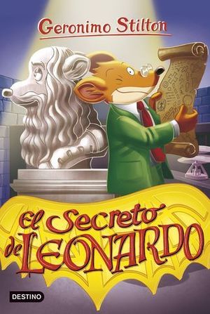 GERONIMO STILTON.  EL SECRETO DE LEONARDO