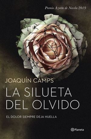 LA SILUETA DEL OLVIDO  ( PREMIO AZORIN 2019 )