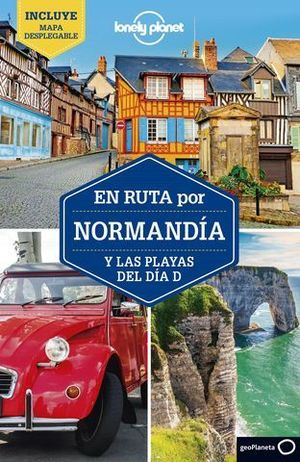 EN RUTA POR NORMANDIA Y LAS PLAYAS DEL DIA D. LONELY PLANET 2019