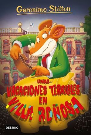 GERONIMO STILTON.  UNAS VACACIONES TERRIBLES EN VILLA ROOSA