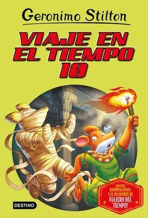 GERONIMO STILTON.  EL VIAJE EN EL TIEMPO 10