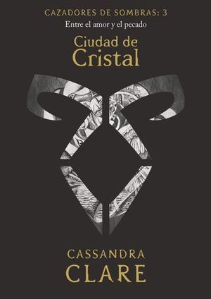 CAZADORES DE SOMBRAS.  CIUDAD DE CRISTAL