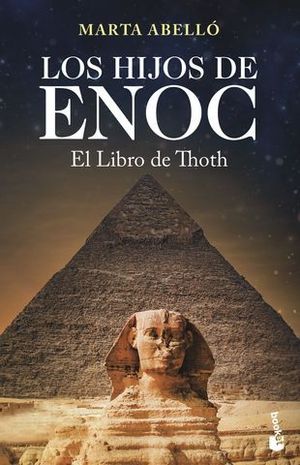 LOS HIJOS DE ENOC. EL LIBRO DE THOTH.