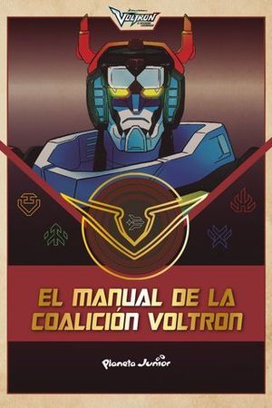 VOLTRON.  EL MANUAL DE LA COALICION VOLTRON