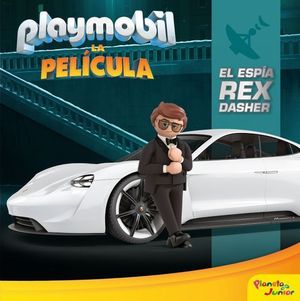 PLAYMOBIL. LA PELCULA. EL ESPA REX DASHER. CUENTO