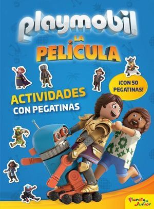 PLAYMOBIL. LA PELCULA. ACTIVIDADES CON PEGATINAS.