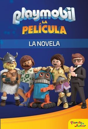 PLAYMOBIL. LA PELCULA. LA NOVELA.