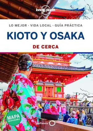 DE CERCA KIOTO Y OSAKA  LONELY PLANET 2025