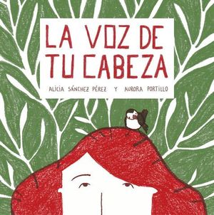 LA VOZ DE TU CABEZA.