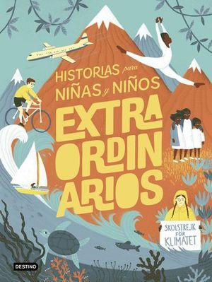 HISTORIOS PARA NIAS Y NIOS EXTRAORDINARIOS