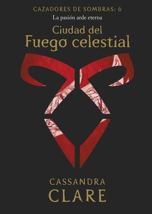 CIUDAD DEL FUEGO CELESTIAL     (NUEVA PRESENTACIN).