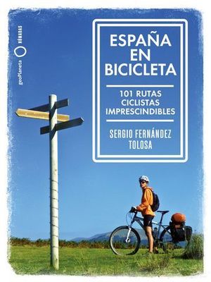 LAS MEJORES RUTAS CICLISTAS ESPAA EN BICICLETA.    LONELY PLANET 20