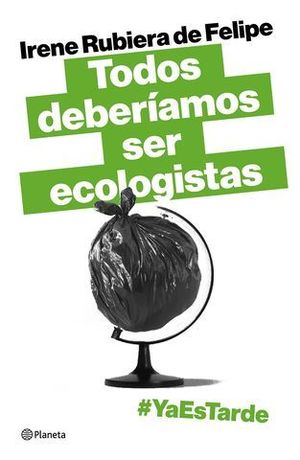 TODOS DEBERIAMOS SER ECOLOGISTAS