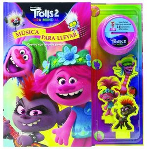 TROLLS 2.  MUSICA PARA LLEVAR ( CUENTO CON ALTAVOZ PORTATIL )