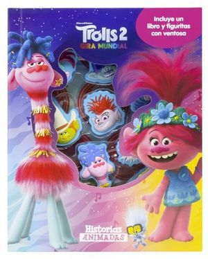 TROLLS 2.  HISTORIAS ANIMADAS