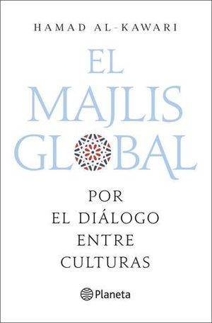 EL MAJLIS GLOBAL.  POR EL DIALOGO ENTRE CULTURAS