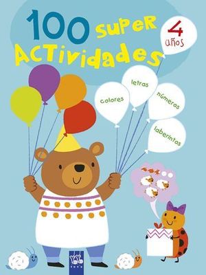 100 SUPER ACTIVIDADES 4 AOS