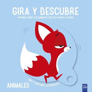 GIRA Y DESCUBRE.  ANIMALES