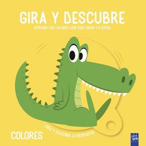 GIRA Y DESCUBRE.  COLORES