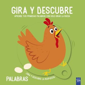 GIRA Y DESCUBRE.  PALABRAS