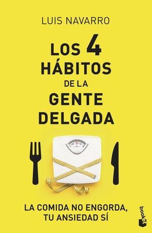 LOS 4 HABITOS DE LA GENTE DELGADA