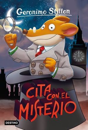 GERONIMO STILTON.  CITA CON EL MISTERIO