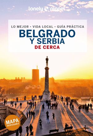 DE CERCA BELGRADO Y SERBIA LONELY PLANET 2022
