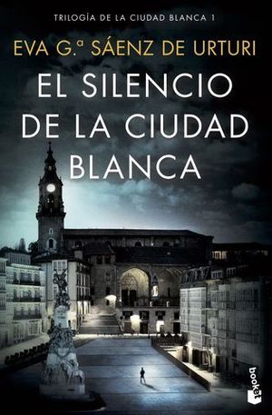 EL SILENCIO DE LA CIUDAD BLANCA (TRILOGIA DE LA CIUDAD BLANCA 1)