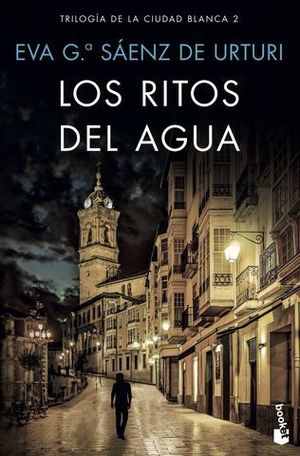 LOS RITOS DEL AGUA (TRILOGIA DE LA CIUDAD BLANCA 2)