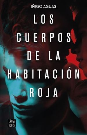 LOS CUERPOS DE LA HABITACION ROJA.  LOS CUERPOS 1