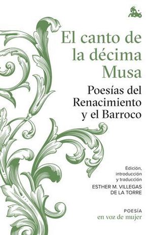 EL CANTO DE LA DECIMA MUSA:  POESIAS DEL RENACIMIENTO Y EL BARROCO