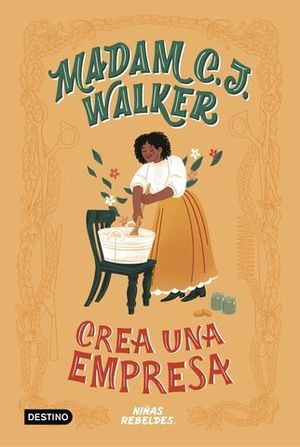 VIDAS DE NIAS REBELDES.  MADAM C.J. WALKER CREA UNA EMPRESA