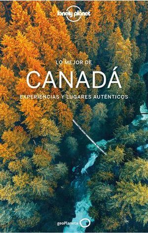 LO MEJOR DE CANADA LONELY PLANET  2020