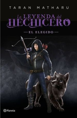 LA LEYENDA DEL HECHICERO.  EL ELEGIDO