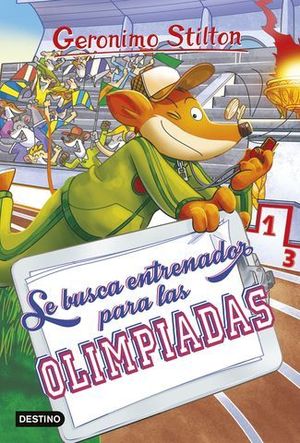 GERONIMO STILTON 81. SE BUSCA ENTRENADOR PARA LAS OLIMPIADAS