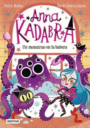 ANNA KADABRA 3.  UN MONSTRUO EN LA BAERA